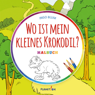 Wo ist mein kleines Krokodil? - MALBUCH