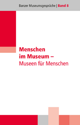 Menschen im Museum - Jens Bortloff, G&uuml;nter Dippold, Yvonne Pr&ouml;bstle, Kathrin Stangl, Thomas Brehm, Sabine Zehentmeier-Lang, Yvonne M&uuml;ller, Linda Greci, Nora Wegner, Otto Lohr, Katja Pinzer-Hennig