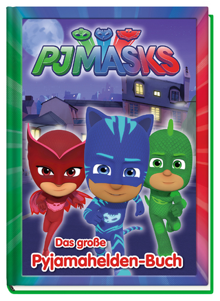 PJ Masks: Das große Pyjamahelden-Buch