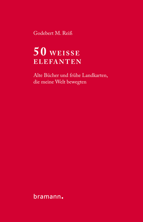 50 Wei&szlig;e Elefanten - Godebert M. Rei&szlig;