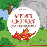 Wo ist mein kleiner Drachen? - &iquest;D&oacute;nde est&aacute; mi peque&ntilde;a drag&oacute;n? - Ingo Blum