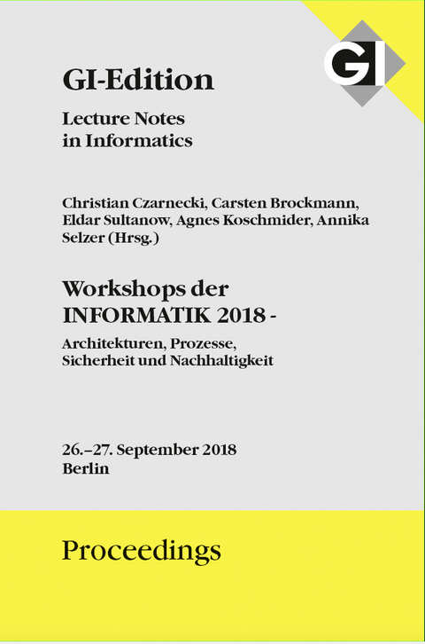 GI Edition Proceedings Band 285 Workshops der INFORMATIK 2018 - 