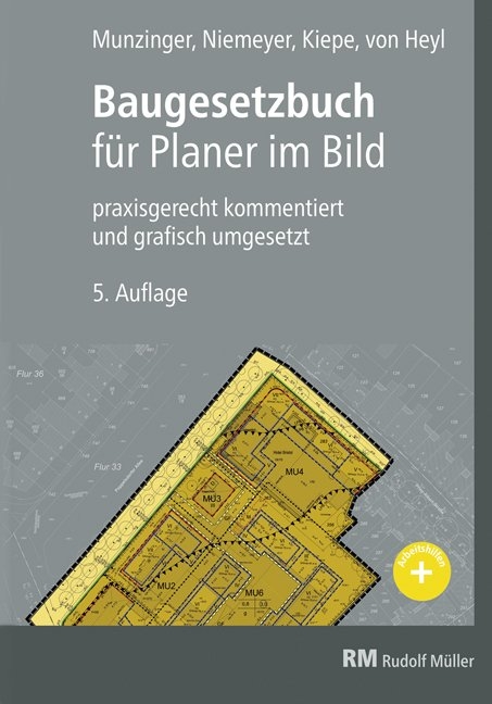 Baugesetzbuch f&uuml;r Planer im Bild - Timo Munzinger, Eva Maria Levold, Folkert Kiepe, Arnulf von Heyl