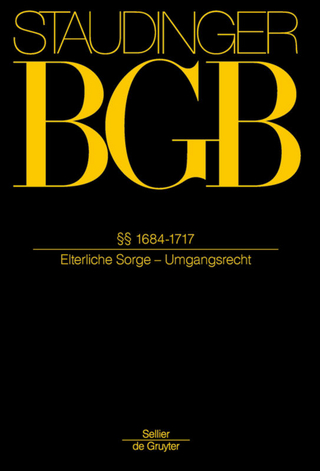 J. von Staudingers Kommentar zum Bürgerlichen Gesetzbuch mit Einführungsgesetz... / §§ 1684-1717