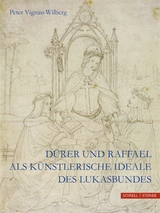 D&uuml;rer und Raffael - Peter Vignau-Wilberg