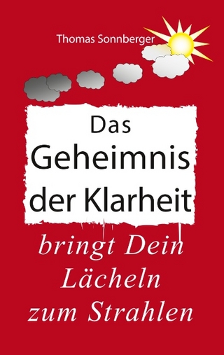 Das Geheimnis der Klarheit