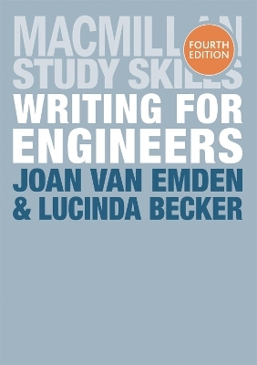 Writing for Engineers - Joan Van Emden, Lucinda Becker