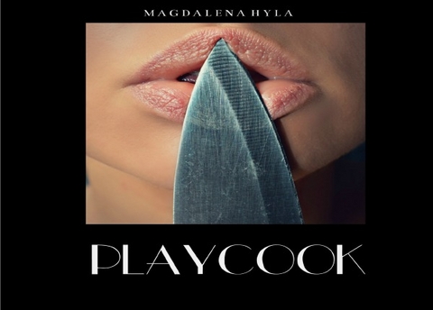 Playcook - Die Kunst Des Kochens Mit Aphrodisiaka - Magdalena Hyla