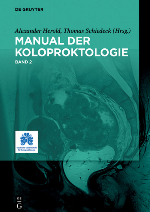 Manual f&uuml;r Koloproktologie, Band 2 - 