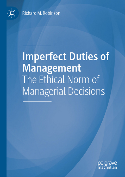 Imperfect Duties of Management - Richard M. Robinson