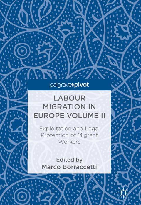 Labour Migration in Europe Volume II - 