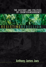 Resisting Rebellion - Anthony James Joes