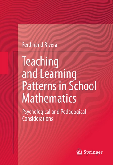Teaching and Learning Patterns in School Mathematics - Ferdinand Rivera