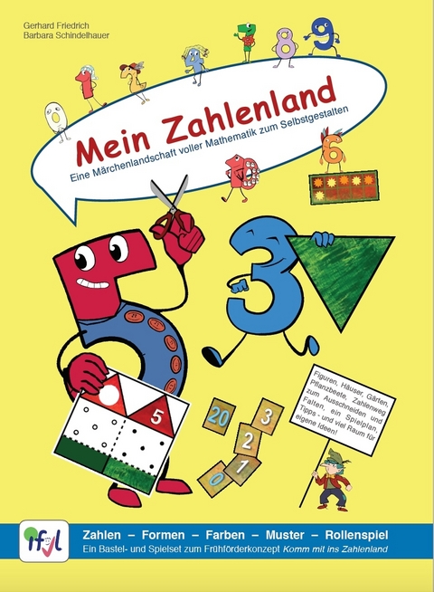 Mein Zahlenland - Eine M&auml;rchenlandschaft voller Mathematik zum Selbstgestalten - Gerhard Friedrich, Barbara Schindelhauer