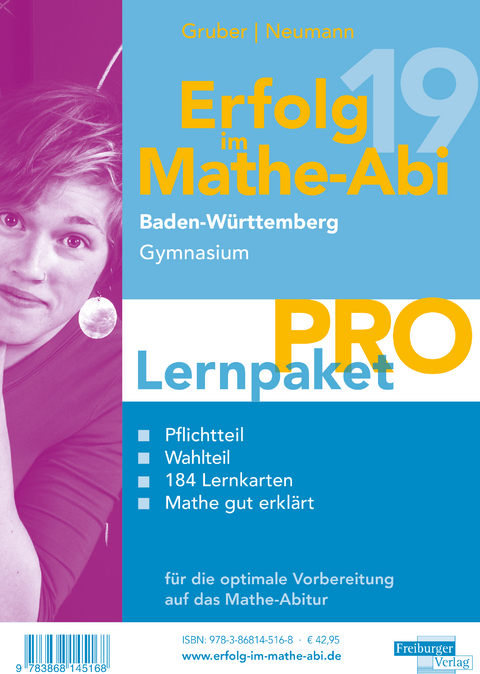 Erfolg im Mathe-Abi 2019 Lernpaket 'Pro' Baden-W&uuml;rttemberg Gymnasium - Helmut Gruber, Robert Neumann