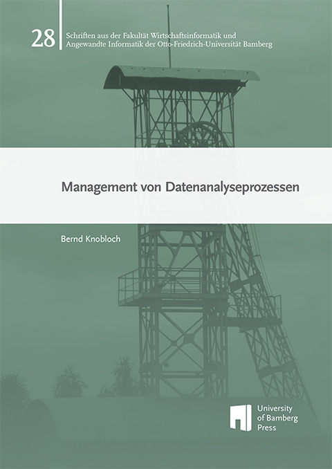 Management von Datenanalyseprozessen - Bernd Knobloch