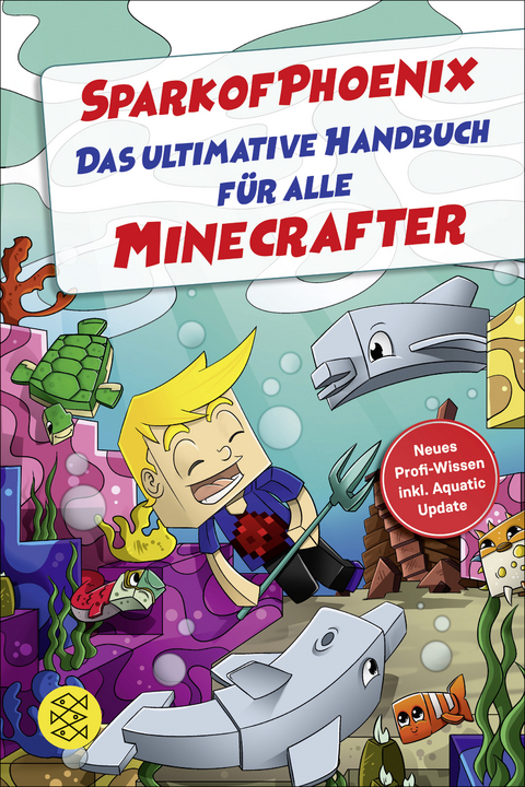 SparkofPhoenix: Das ultimative Handbuch für alle Minecrafter. Neues Profi-Wissen -  SparkofPhoenix