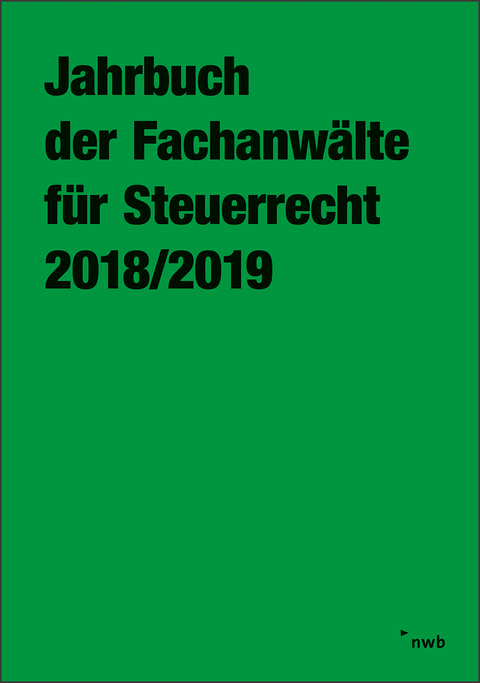 Jahrbuch der Fachanwälte für Steuerrecht 2018/2019