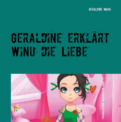 Geraldine erkl&auml;rt Winu die Liebe - Geraldine Mara