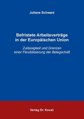 Befristete Arbeitsverträge in der Europäischen Union