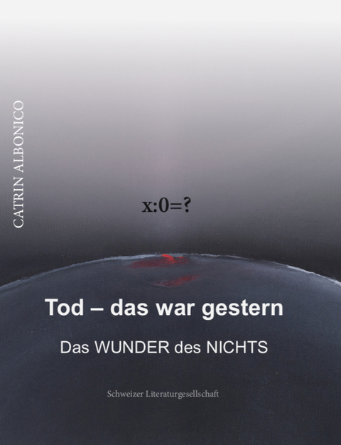 Tod &ndash;&nbsp;das war gestern - Catrin Albonico