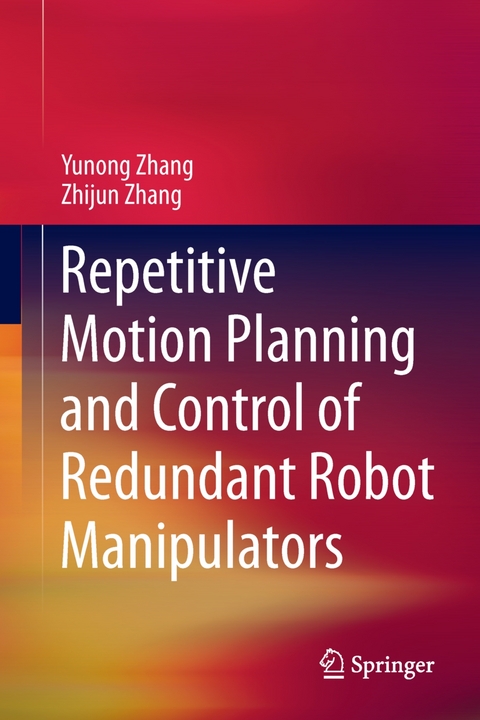 Repetitive Motion Planning and Control of Redundant Robot Manipulators - Yunong Zhang, Zhijun Zhang