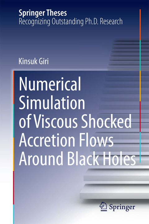 Numerical Simulation of Viscous Shocked Accretion Flows Around Black Holes - Kinsuk Giri