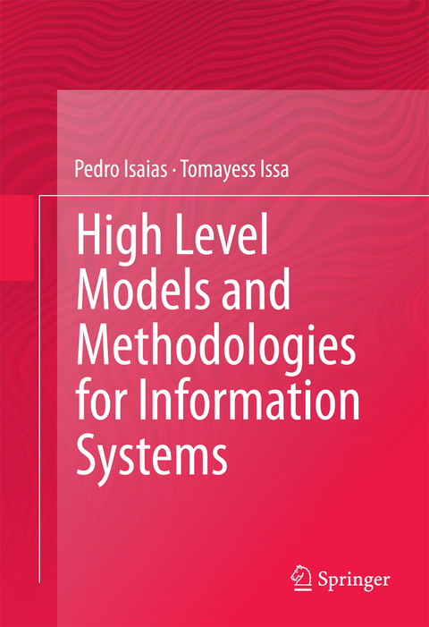 High Level Models and Methodologies for Information Systems - Pedro Isaias, Tomayess Issa