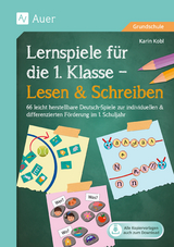 Lernspiele f&uuml;r die 1. Klasse - Lesen & Schreiben - Karin Kobl