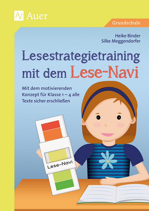 Lesestrategietraining mit dem Lese-Navi - Heike Binder, Silke Meggendorfer