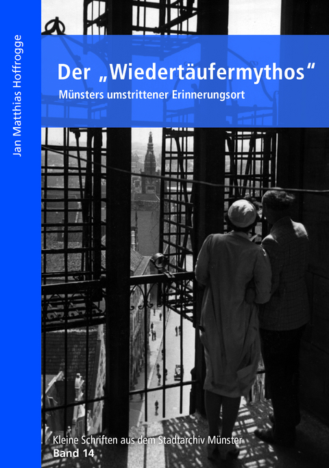 Der "Wiedert&auml;ufermythos" - Jan Matthias Hoffrogge