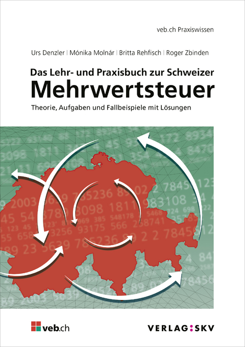 Das Lehr- und Praxisbuch zur Schweizer Mehrwertsteuer, Bundle - Urs Denzler, M&oacute;nika Moln&aacute;r, Britta Rehfisch, Roger Zbinden