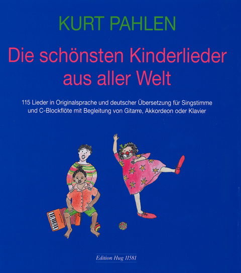 Die sch&ouml;nsten Kinderlieder aus aller Welt - Kurt Pahlen