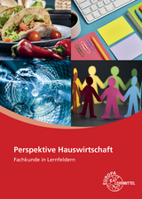 Perspektive Hauswirtschaft - Ute Blask-Sosnowski, Roswitha Bl&ouml;mers, Monika Cuylen, Ingrid F&ouml;rstner, Marina Koopmann, Angelika K&ouml;rber-Kallweit, Gabriele Morschh&auml;user, Claudia Ohlendorf, Meike Sch&ouml;ps, Florian von Sothen
