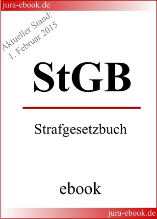 StGB - Strafgesetzbuch - Aktueller Stand: 1. Februar 2015