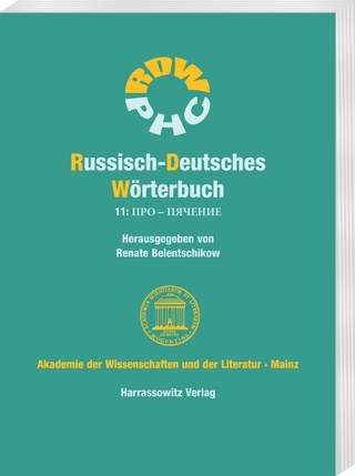 Russisch-Deutsches Wörterbuch. Band 11: ПРО – ПЯЧЕНИЕ