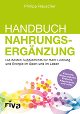 Handbuch Nahrungserg&auml;nzung - Philipp Rauscher