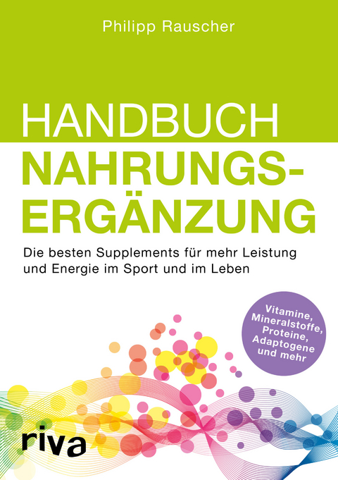 Handbuch Nahrungserg&auml;nzung - Philipp Rauscher