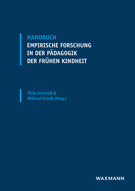 Handbuch empirische Forschung in der Pädagogik der frühen Kindheit - 