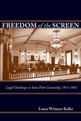 Freedom of the Screen -  Laura Wittern-Keller