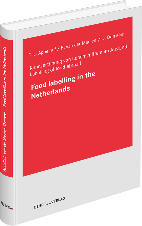 Food labelling in the Netherlands - Bernhard M.J. van der Meulen, Theo Appelhof