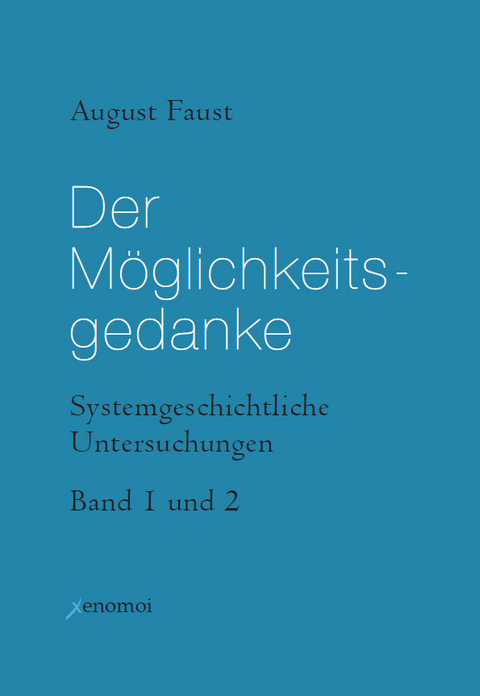 Der M&ouml;glichkeitsgedanke - August Faust