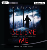Believe Me - Spiel Dein Spiel. Ich spiel es besser. - Jp Delaney
