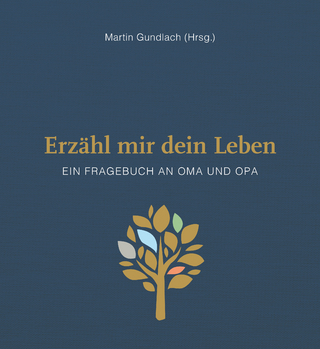 Erzähl mir dein Leben - Leinenausgabe