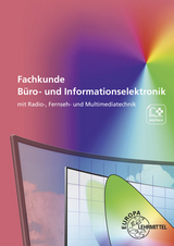 Fachkunde B&uuml;ro- und Informationselektronik - Elmar Dehler, Ulrich G. P. Freyer, Gregor H&auml;berle, Michael Jeschke, Hermann M&uuml;nch, Bernd Schiemann