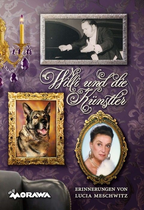 Willi und die K&uuml;nstler - Lucia Meschwitz