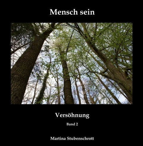 Mensch sein - Martina Stubenschrott