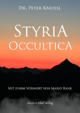 Styria Occultica - Peter Dr. Kneissl