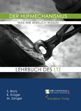 Der Hufmechanismus - was wir wirklich wissen! - Blatz Stefanie, Konstanze Krüger, Michael Zanger