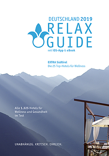 RELAX Guide 2019 Deutschland, kritisch getestet: alle Wellness- und Gesundheitshotels. Extra: S&uuml;dtirol &ndash; die 25 Top-Spa-Hotels - Christian Werner